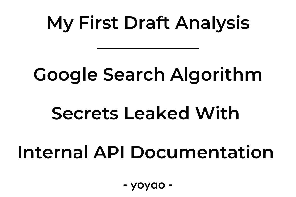Google Search Algorithm Secrets Leaked With Internal API Documentation ...